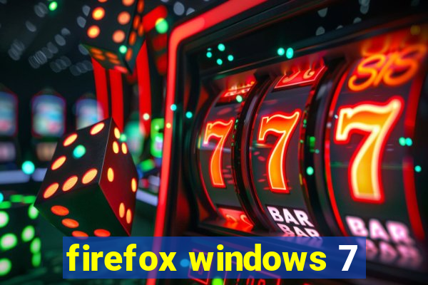 firefox windows 7